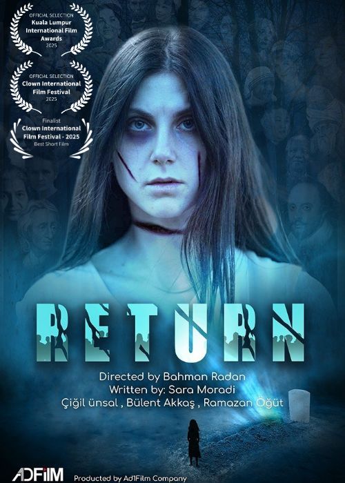 Official poster of the short film Return, directed by Bahman Radan and written by Sara Moradi.